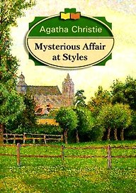 Таинственное происшествие в Стайлзе. Роман. На англ. яз. / Mysterious Affair at Styles (мягк). Кристи А. (