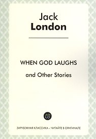 When God Laughs and Other Stories