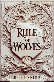 Rule of Wolves. King of Scars Book 2