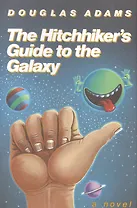 The Hitchhiker`s Guide to the Galaxy 25th Anniversary Edition