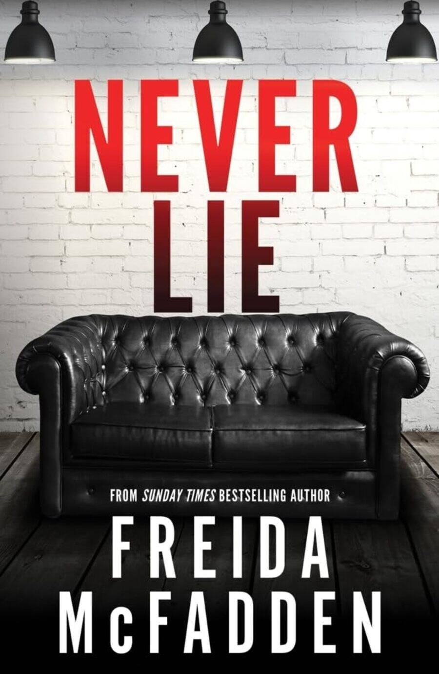 Обложка книги «Never Lie (Freida McFadden) Никогда не лги (Фрида МакФадден) /Книги на английском языке»