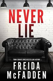 Never Lie (Freida McFadden) Никогда не лги (Фрида МакФадден) /Книги на английском языке