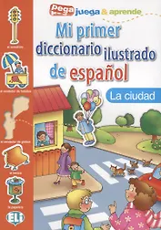 MI PRIMER DICC. ILUSTRADO DE ESPANOL - La ciudad