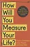 How Will You Measure Your Life? - 0