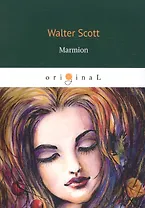 Marmion = Мармион: на англ.яз
