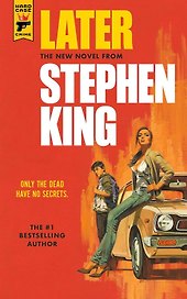 Later (King  Stephen) Позже (Стивен Кинг)/ Книги на английском языке