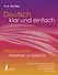 Немецкий понятно и просто. Практическая грамматика немецкого языка с упражнениями и ключами - 0