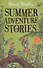 Summer Adventure Stories - 0