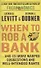 When to Rob a Bank ...and 131 More Warped Suggestions and Well-Intended Rants - 0