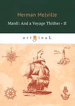 Mardi: And a Voyage Thither 2