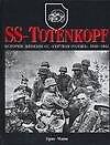 SS - Totenkopf. История дивизии СС "Мертвая голова" 1940 - 1945 гг.