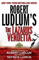 Ludlum The Lazarus Vendetta (мягк)(New York times bestseller). Ludlum R. (Британия)