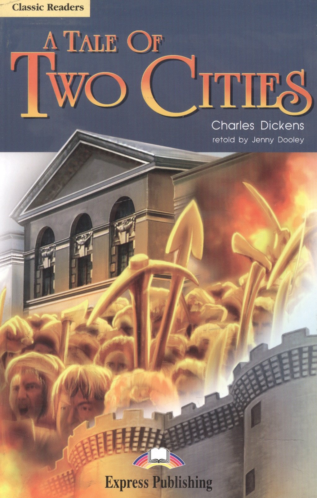 

A Tale of Two Cities. Reader. Книга для чтения