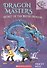 Secret of the Water Dragon: A Branches Book (Dragon Masters #3) : Volume 3 - 0