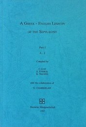 Греческо-английский словарь Септуагинты. В 2-х частях. Часть I / A Greek-English Lexicon of the Septuagint. Part I