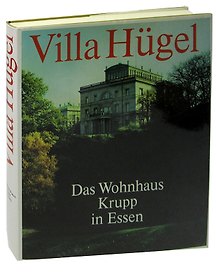 Villa Hügel: Das Wohnhaus Krupp in Essen