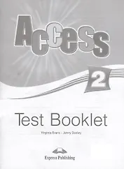 Access 2. Test Booklet. Сборник тестовых заданий и упражнений
