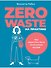 Zero waste на практике: Как перестать быть источником мусора - 0