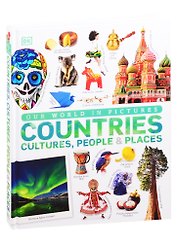 Our World in Pictures: Countries Cultures, People & Places