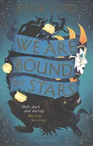 We Are Bound by Stars