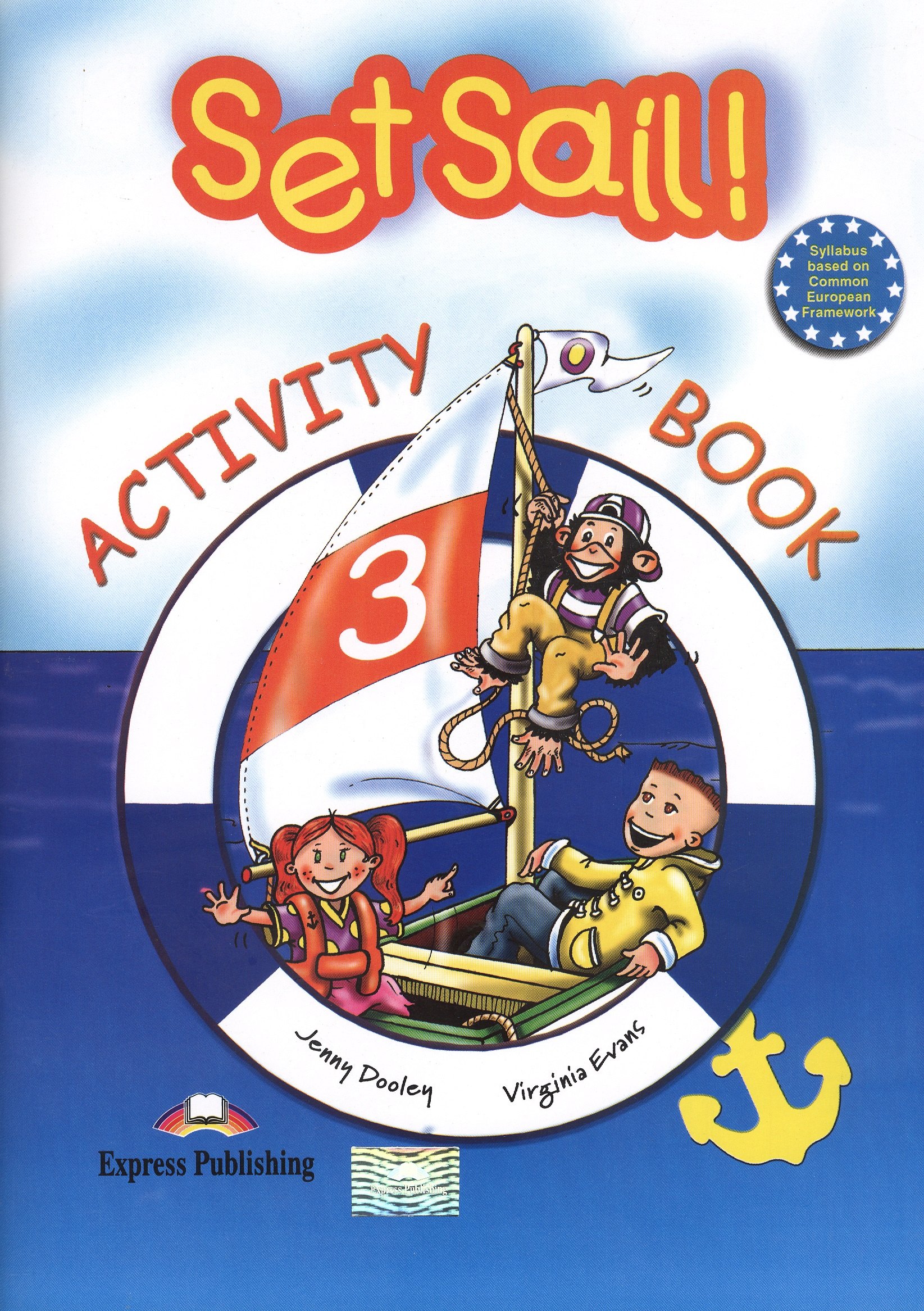 

Set Sail! 3 Activity Book. Рабочая тетрадь