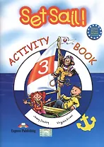 Set Sail! 3 Activity Book. Рабочая тетрадь