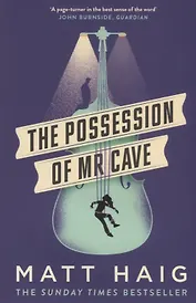The Possession of Mr Cave