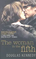 Woman in the Fifth (Film Tie-in) Kennedy, Douglas