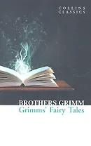 Grimm’s Fairy Tales, Grimm, Jacob and Wilhelm