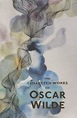 The Collected Works of Oscar Wilde - 2