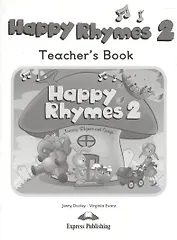 Happy Rhymes 2. Teachers Book. Книга для учителя