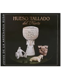Северная резная кость / Hueso Tallado del Norte (на испанском языке)