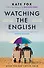 Watching the English (Kate Fox) Наблюдая за англичанами (Кейт Фокс) / Книги на английском языке - 0
