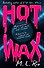 Hot Wax (M. L. Rio) Горячий Воск (М.Л Рио) /Книги на английском языке - 0