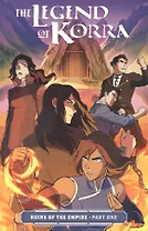 The Legend of Korra: Ruins of the Empire. Part One
