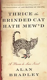 Thrice the Brinded Cat Hath Mewd (м) Bradley