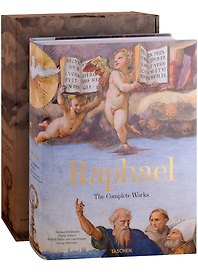 Raphael. The Complete Paintings, Frescoes, Tapestries, Architecture