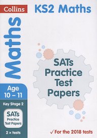 KS2 Maths SATs Practice Test Papers. Ages 10-11