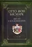 Мемуары канцлера Германской империи. Князь Отто фон Бисмарк. Мысли и воспоминания. Т. 1 - 0