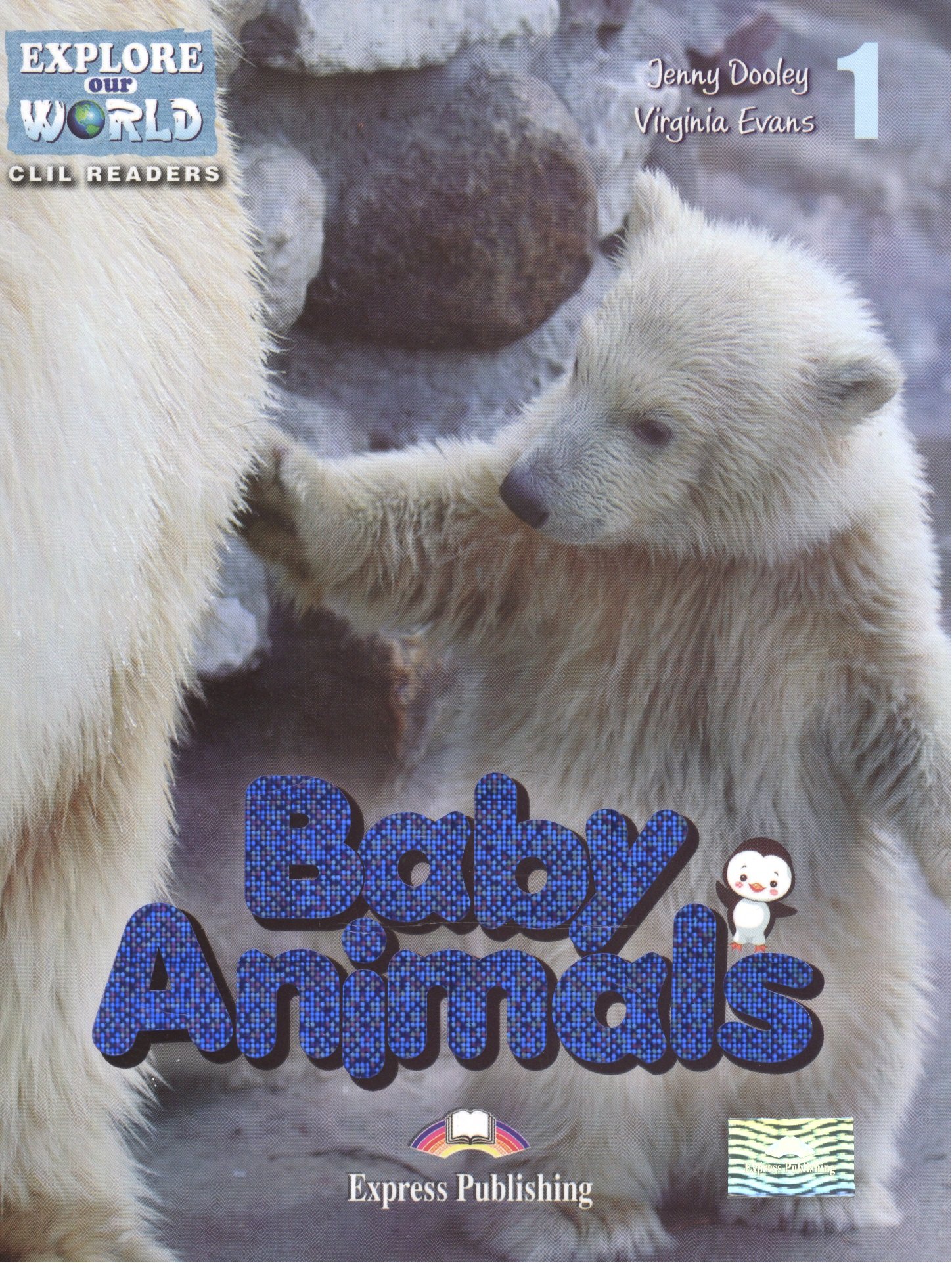 

Baby Animals. Level 1. Книга для чтения