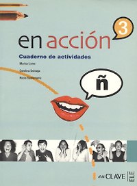 En Accion 3 Cuaderno de actividades (+CD) (мягк). Lomo M. (Британия ИЛТ)