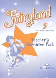 Fairyland 5. Teacher's Resource Pack