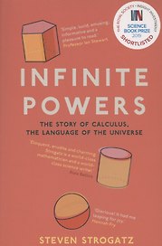 Infinite Powers : The Story of Calculus, The Language of the Universe