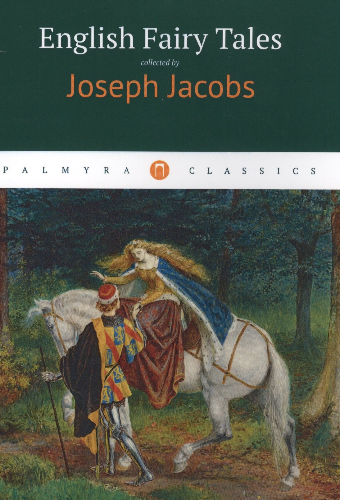 

English Fairy Tales: сказки, сборник