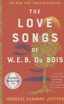 The Love Songs of W.E.B. Du Bois