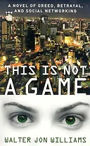This is Not a Game / (мягк). Williams W. (ВБС Логистик)