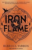 Iron flame The fiery sequel to the  Fourth Wing - 0