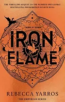 Iron flame The fiery sequel to the  Fourth Wing
