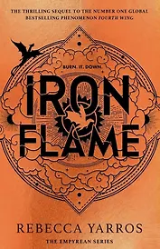 Iron flame The fiery sequel to the  Fourth Wing