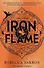 Iron flame The fiery sequel to the  Fourth Wing - 0